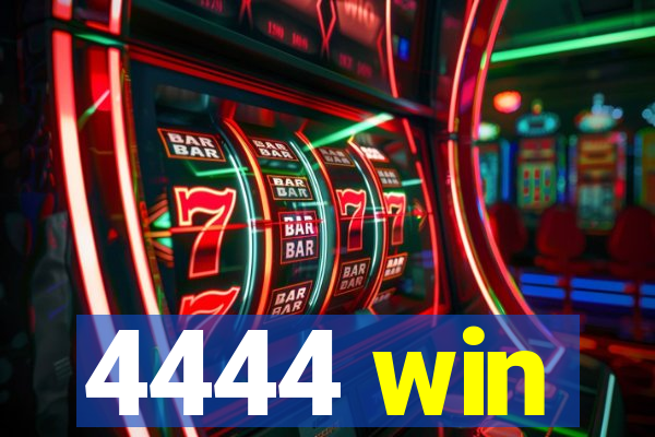 4444 win